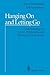 Hanging On and Letting Go by Tom Pyszczynski Hanging On and Letting Go by Tom Pyszczynski