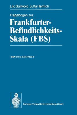 Fragebogen zur Frankfurter-Befindlichkeits-Skala (FBS) (German Edition)