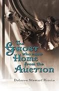 The Ghost Who Came Home from the Auction