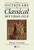 The Dictionary of Classical...