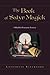 The Book of Satyr Magick: Otherkin Shamanic Sorcery