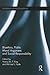 Bioethics, Public Moral Argument, and Social Responsibility (Routledge Annals of Bioethics)