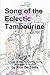 Song of the Eclectic Tambourine by Ron De Torre