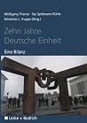 Zehn Jahre Deutsche Einheit: Eine Bilanz (German Edition) Zehn Jahre Deutsche Einheit: Eine Bilanz (German Edition)