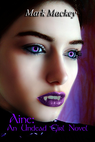 Aine (The Undead Girl #1)