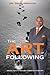 The Art Of Following: Biblical Insights For A New Generation Of Ministry