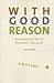 With Good Reason: An Introduction to Informal Fallacies