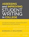 Assessing and Improving Student Writing in College: A Guide for Institutions, General Education, Departments, and Classrooms