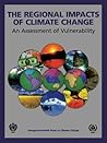 The Regional Impacts of Climate Change: An Assessment of Vulnerability The Regional Impacts of Climate Change: An Assessment of Vulnerability