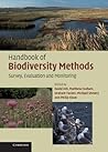 Handbook of Biodiversity Methods: Survey, Evaluation and Monitoring