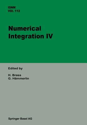 Numerical Integration IV: Proceedings of the Conference at the Mathematical Research Institute, Oberwolfach, November 8–14, 1992 (International Series of Numerical Mathematics, 112)