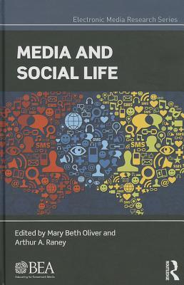 Media and Social Life (Electronic Media Research Series)