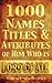 1000 Names, Titles, & Attributes of Him Who is Lord of All