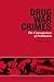 Drug War Crimes by Jeffrey A. Miron
