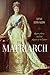 Matriarch: Queen Mary and the House of Windsor