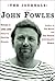The Journals by John Fowles