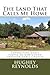 The Land That Calls Me Home: Connecting God's People to God's Land through God's Church
