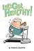 Let's Get Healthy by Kimberly Sandefur Let's Get Healthy by Kimberly Sandefur