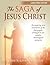 The Saga of Jesus Christ by John S. Wright