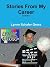 Stories From My Career by Lynne Gross