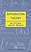 Integration Theory (Chapman Hall/CRC Mathematics Series)