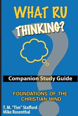 What RU Thinking:: Foundations of the Christian Mind Study Guide