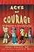 Acts of Courage: Strategies to End Bullying