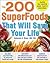 The 200 SuperFoods That Will Save Your Life: A Complete Program to Live Younger, Longer