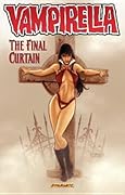 Vampirella (2011) Vol. 6: The Final Curtain