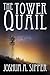 The Tower Quail