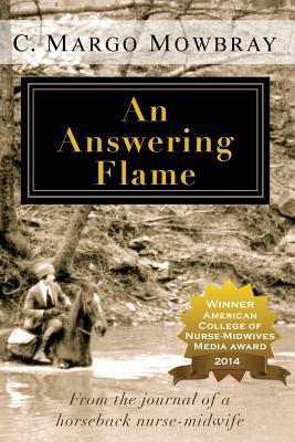 An Answering Flame: From the Journal of a horseback nurse-midwife