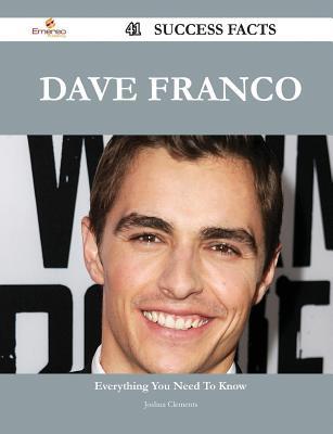 Dave Franco 41 Success Facts - Everything You Need to Know about Dave Franco