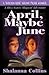 April, Maybe June