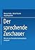 Der sprechende Zuschauer: Wir wir uns Fernsehen kommunikativ aneignen (German Edition)