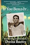 If You Build It ...