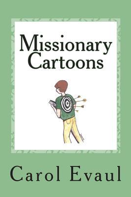 Missionary Cartoons: Cartoons About Missionary Life