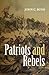 Patriots and Rebels