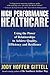 High Performance Healthcare by GITTELL