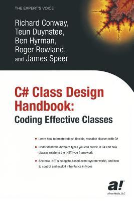 C# Class Design Handbook: Coding Effective Classes (Expert's Voice)