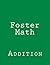 Foster Math Addition