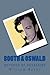 Booth & Oswald: Boyhood of ...