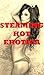 Steaming Hot Erotica: Five Hardcore Sex Erotica Stories