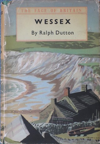 Wessex: Dorset, Wiltshire, Hampshire: with West Berkshire & East Somerset