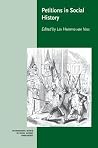 Petitions in Social History (International Review of Social History Supplements, Series Number 9) Petitions in Social History (International Review of Social History Supplements, Series Number 9)