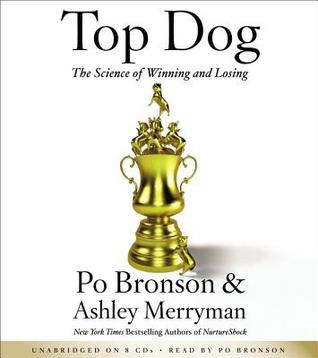 Free Download Top Dog: The Science of Winning and Losing Full Audiobook Free Download Top Dog: The Science of Winning and Losing Full Audiobook