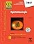 Ophtalmologie: Réussir les ...