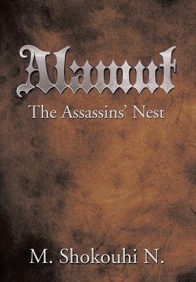 Alamut, The Assassins' Nest (Hardcover)