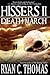 Hissers II: Death March