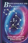 Biotechnology and Pharmacy Biotechnology and Pharmacy
