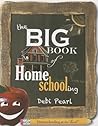 The Big Book of Homeschooling